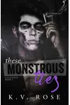These Monstrous Ties