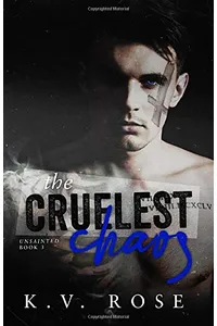 The Cruelest Chaos