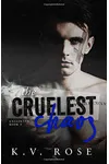 The Cruelest Chaos