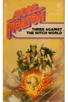 Three Against the Witch World