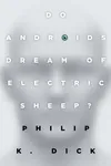 Do Androids Dream of Electric Sheep? / Blade Runner