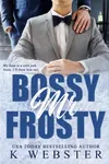 Bossy Mr. Frosty