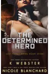 The Determined Hero