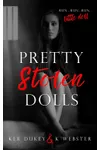 Pretty Stolen Dolls