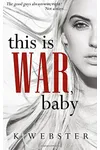 This Is War, Baby