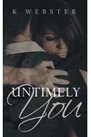 Untimely You