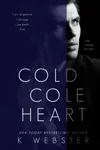 Cold Cole Heart