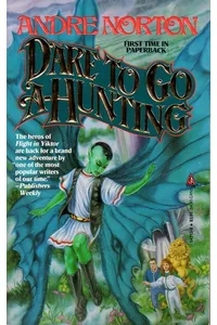 Dare to Go A-Hunting