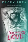 Uncovering Love