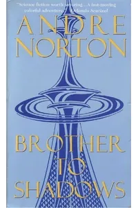 Brother to Shadows