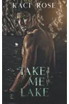 Take Me To The Lake