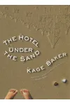 The Hotel Under the Sand