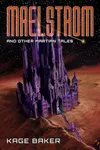 Maelstrom and Other Martian Tales