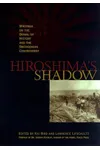 Hiroshima's Shadow: Writings on the Denial of History & the Smithsonian Controversy