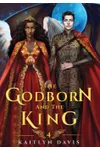 The Godborn and the King