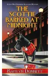 The Scottie Barked At Midnight
