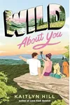 Wild About You