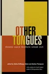 Other Tongues: Mixed-Race Women Speak Out