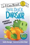 Duck, Duck, Dinosaur: Perfect Pumpkin