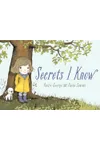 Secrets I Know