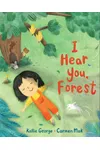 I Hear You, Forest