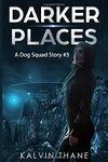 Darker Places