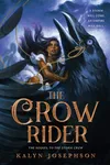 The ​Crow Rider