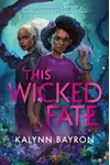 This Wicked Fate