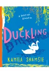 Duckling: A Fairy Tale Revolution