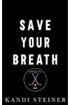 Save Your Breath