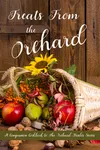 Treats From the Orchard: A Companion Cookbook