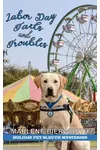 Labor Day Tails & Troubles