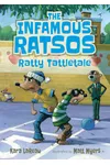 The Infamous Ratsos: Ratty Tattletale