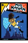 Mia Mayhem Learns to Fly!