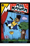 Mia Mayhem Steals the Show!