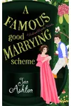 A Famous Good Marrying Scheme