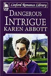 Dangerous Intrigue