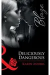 Deliciously Dangerous