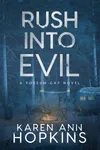 Rush Into Evil