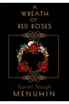 A Wreath of Red Roses