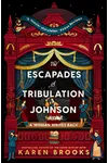 The Escapades of Tribulation Johnson