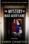 The Mystery of Mad Alice Lane