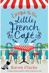 Escape to the Little French Cafe