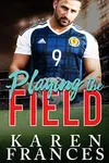 Playing the Field