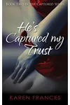 Captured my Trust