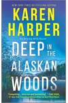 Deep in the Alaskan Woods