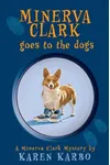 Minerva Clark Goes to the Dogs