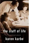 The Stuff of Life