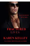 Fractured Lives