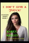 I Don't Give a Flock